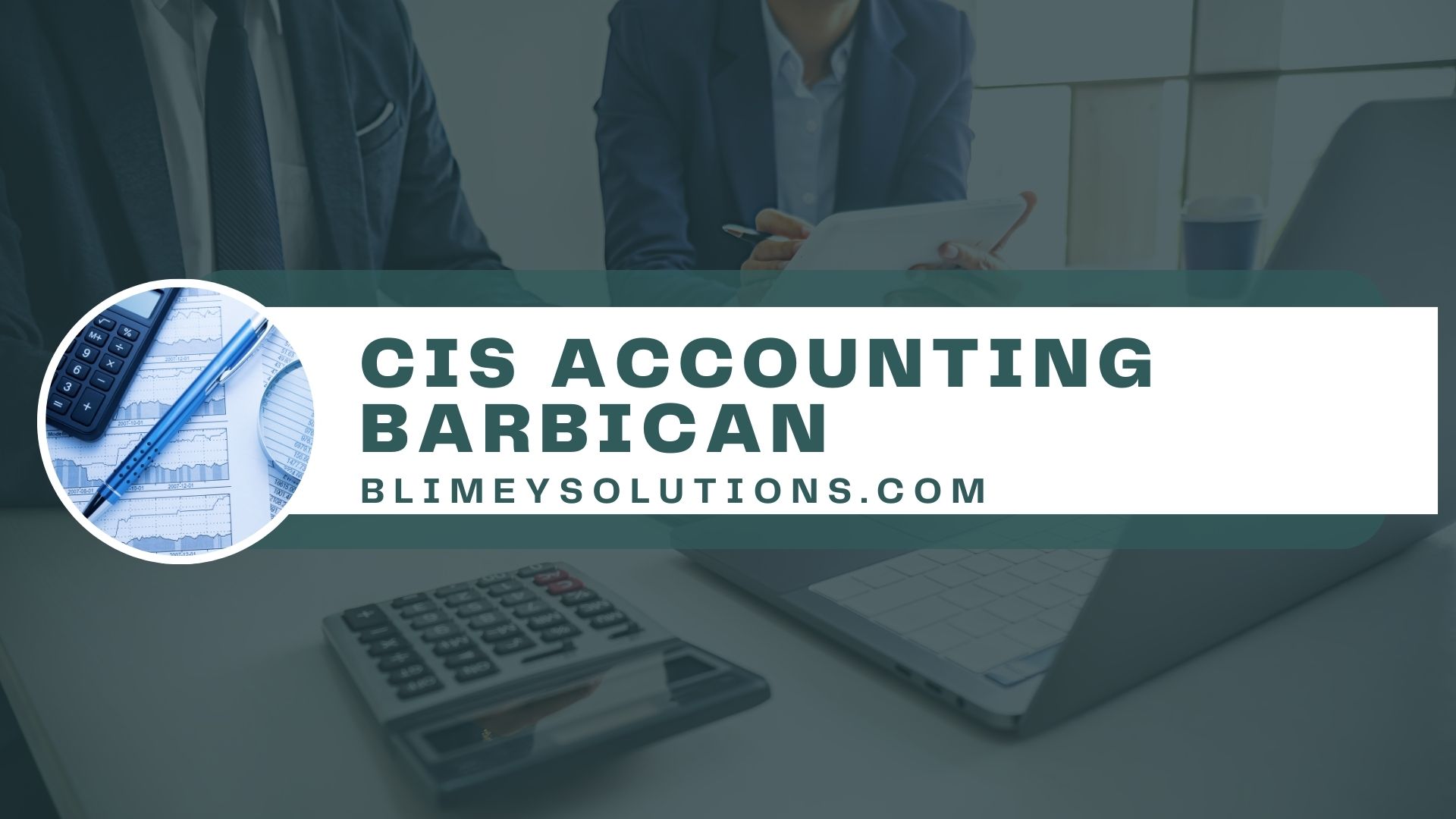 CIS Accounting in Barbican EC1 London