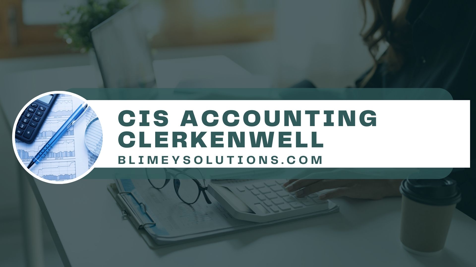 CIS Accounting in Clerkenwell EC1 London