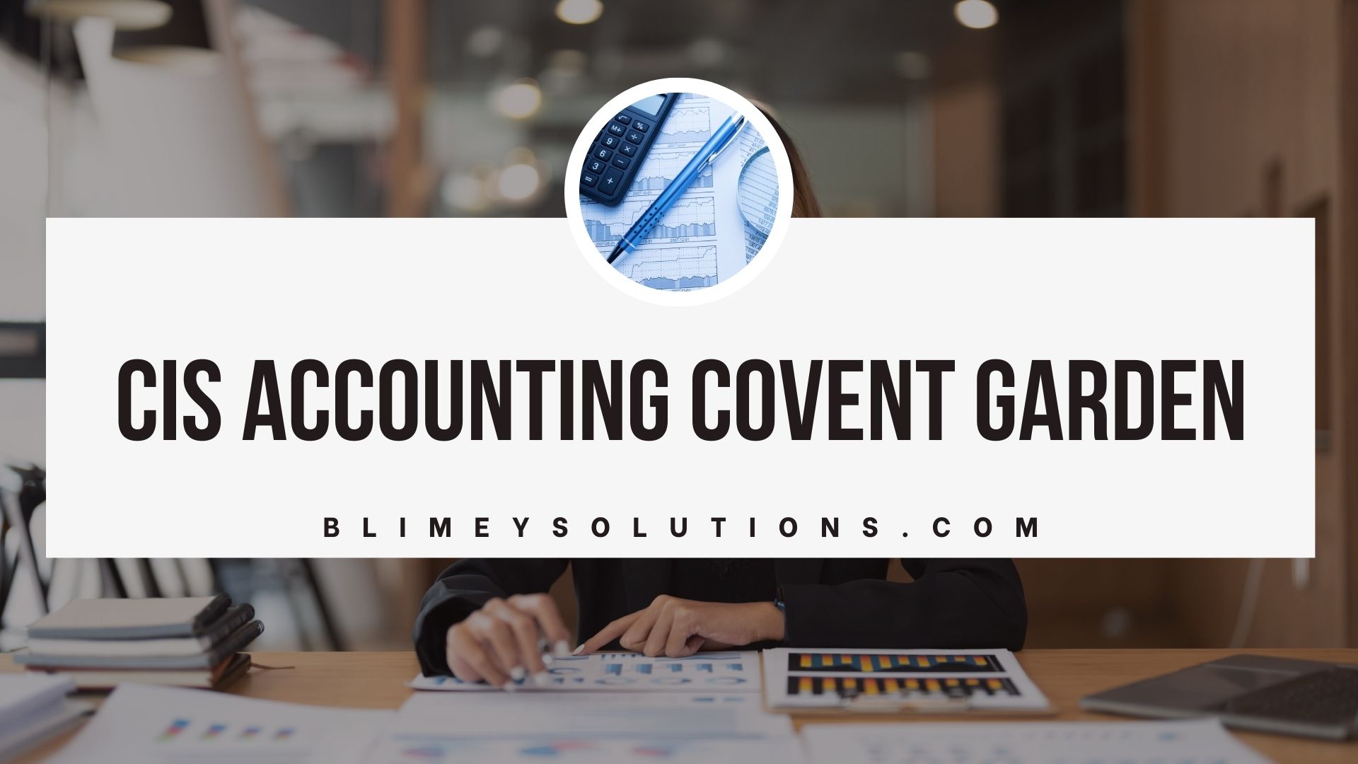 Cis Accounting In Covent Garden Wc2E London