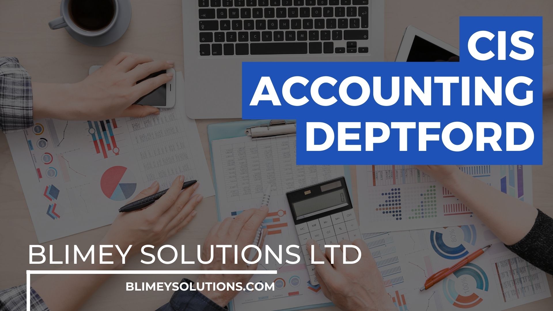 CIS Accounting in Deptford SE8 London