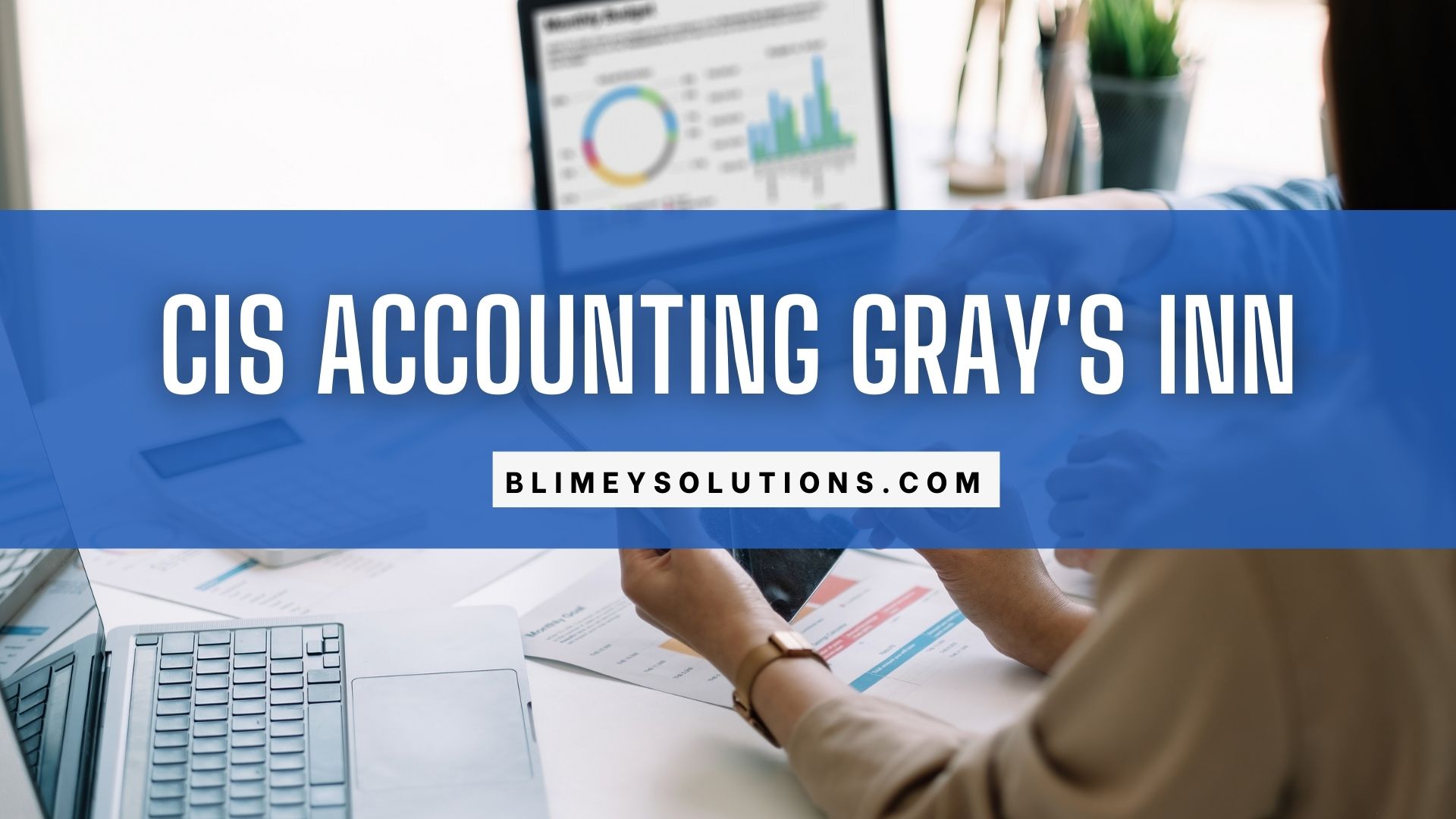 CIS Accounting in Gray's Inn WC1R London