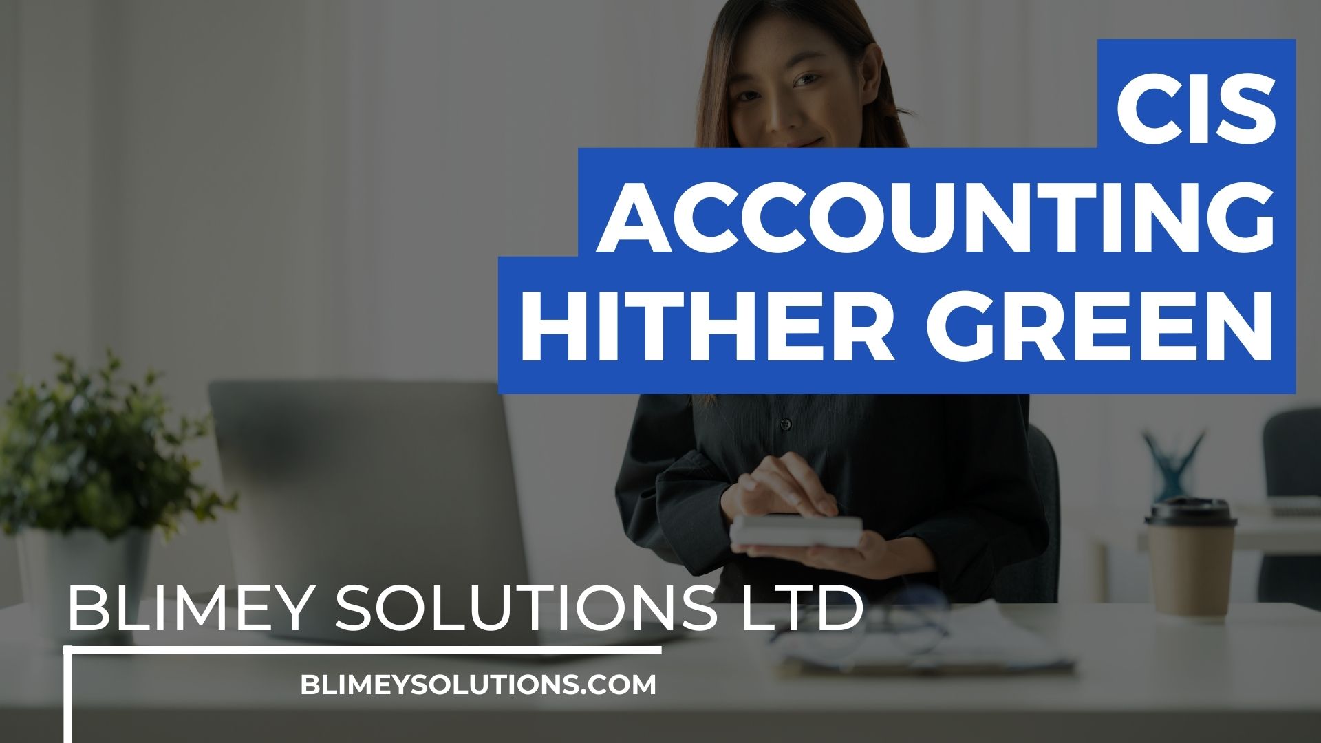 Cis Accounting In Hither Green Se6 London