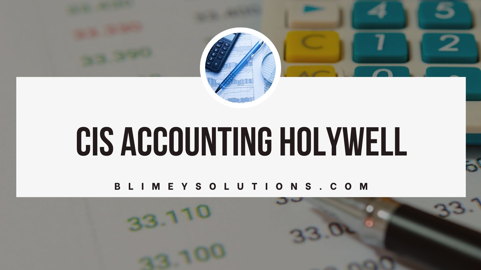 CIS Accounting in Holywell WD18 London