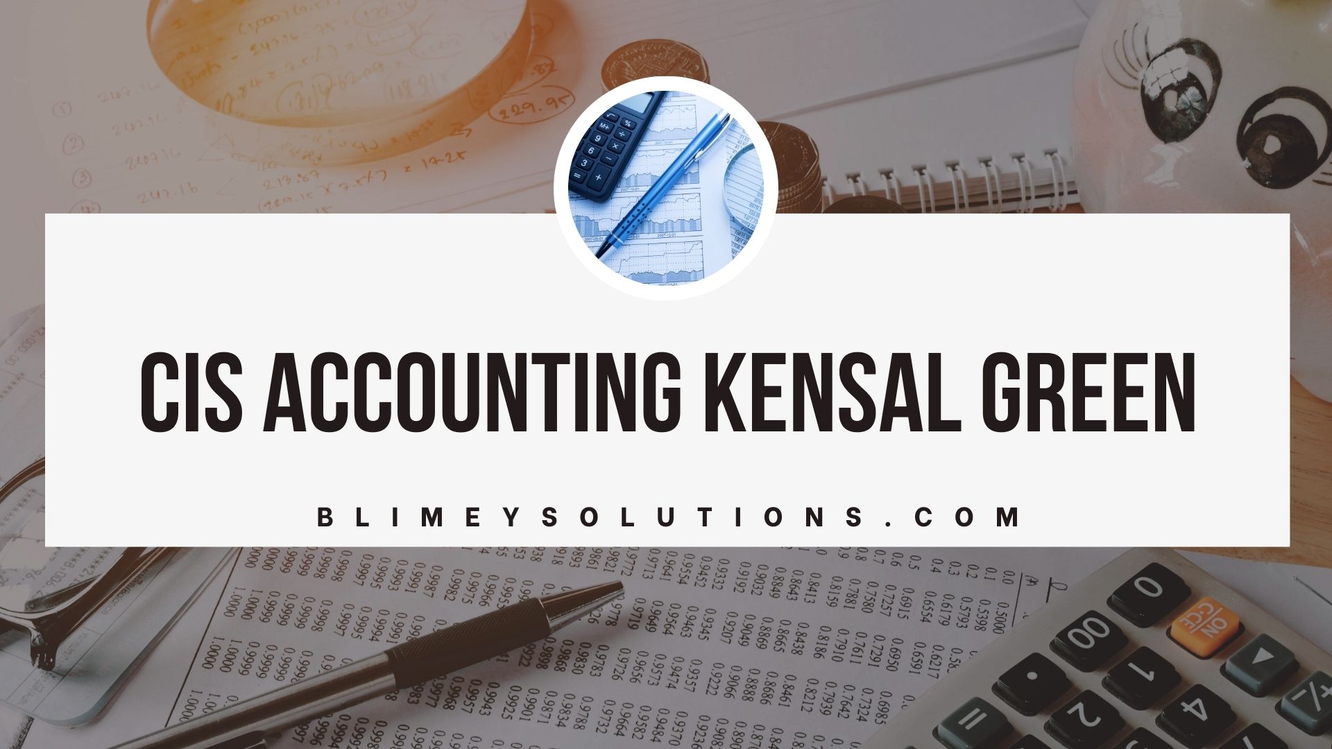 Cis Accounting In Kensal Green Nw10 London
