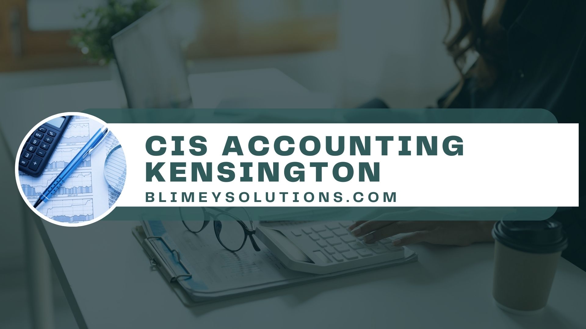 Cis Accounting In Kensington W8 London