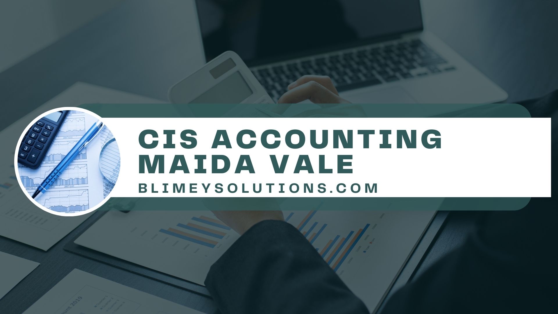 CIS Accounting in Maida Vale W9 London