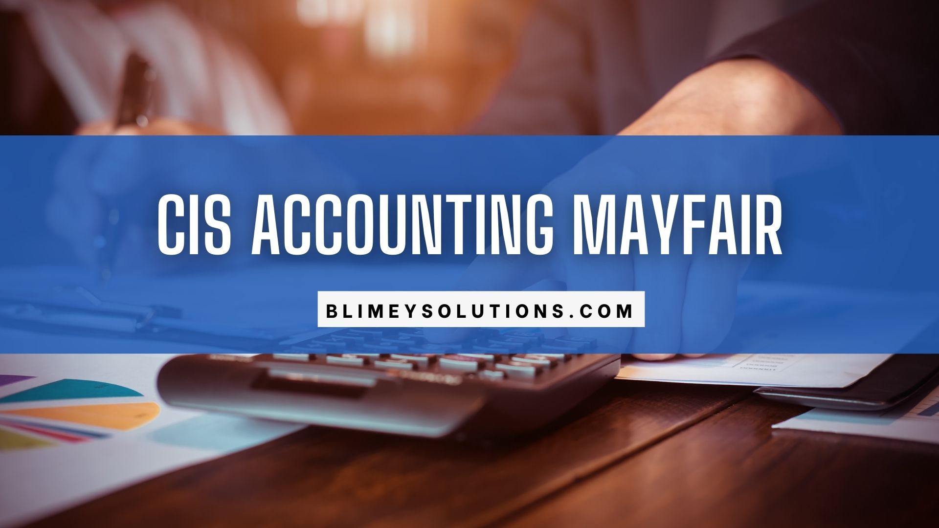 CIS Accounting in Mayfair W1 London
