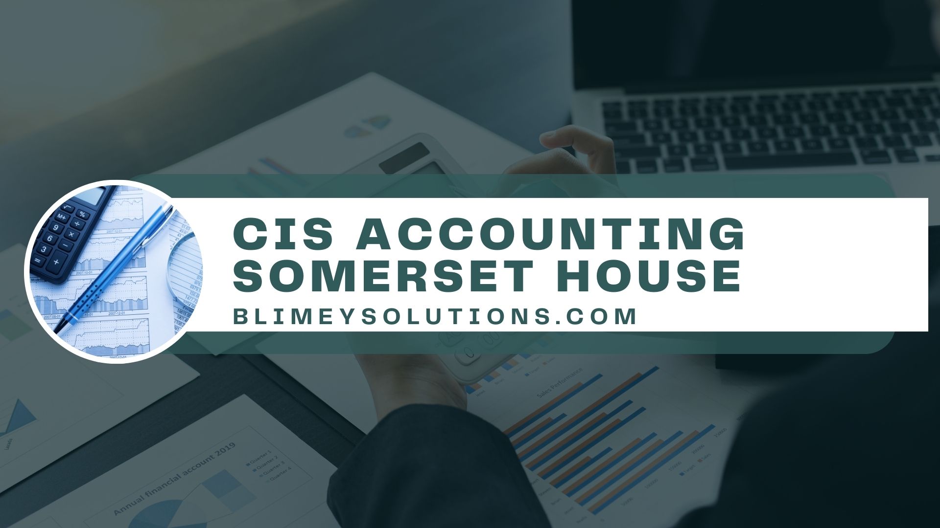 CIS Accounting in Somerset House WC2R London