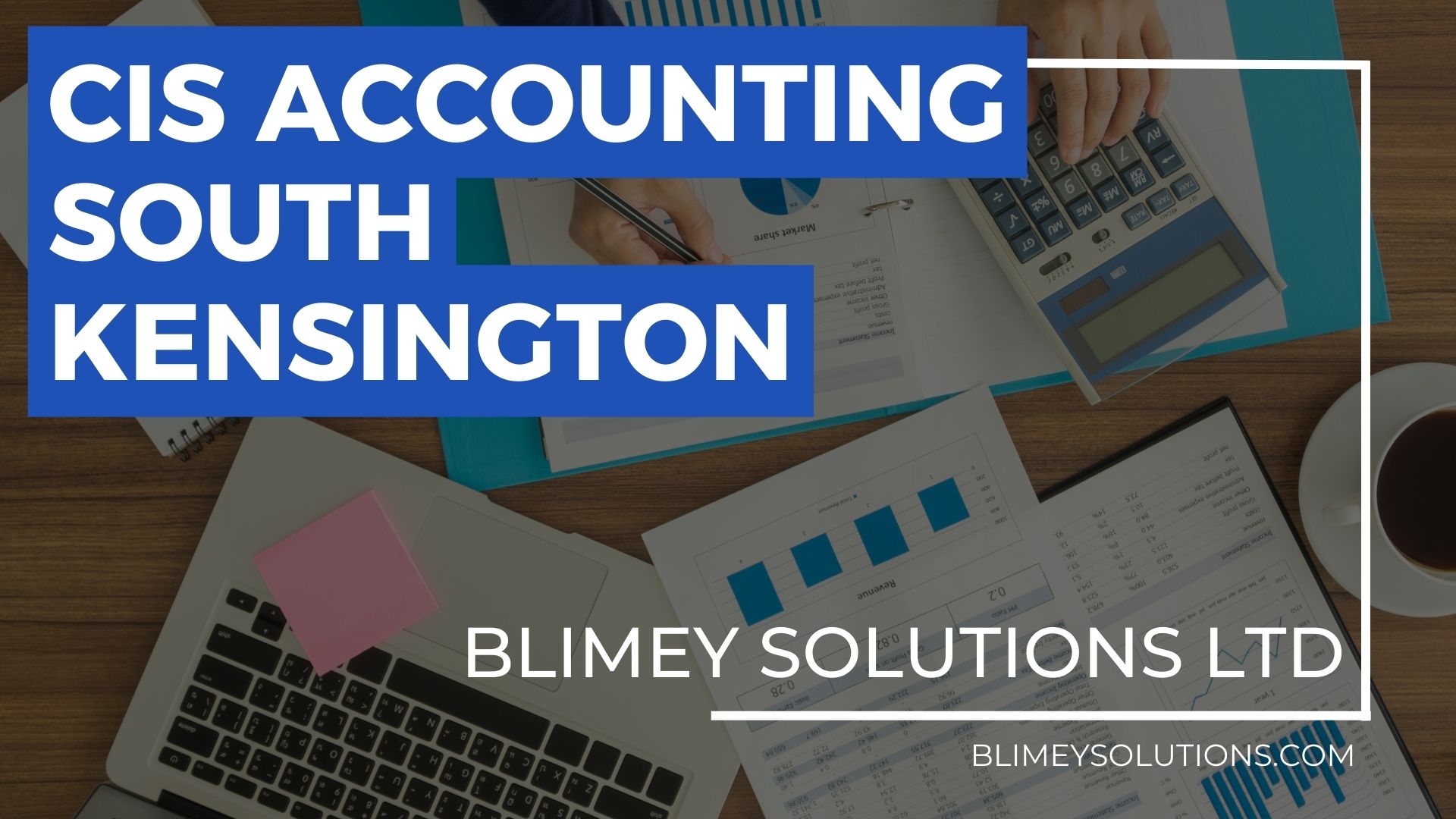 CIS Accounting in South Kensington SW7 London