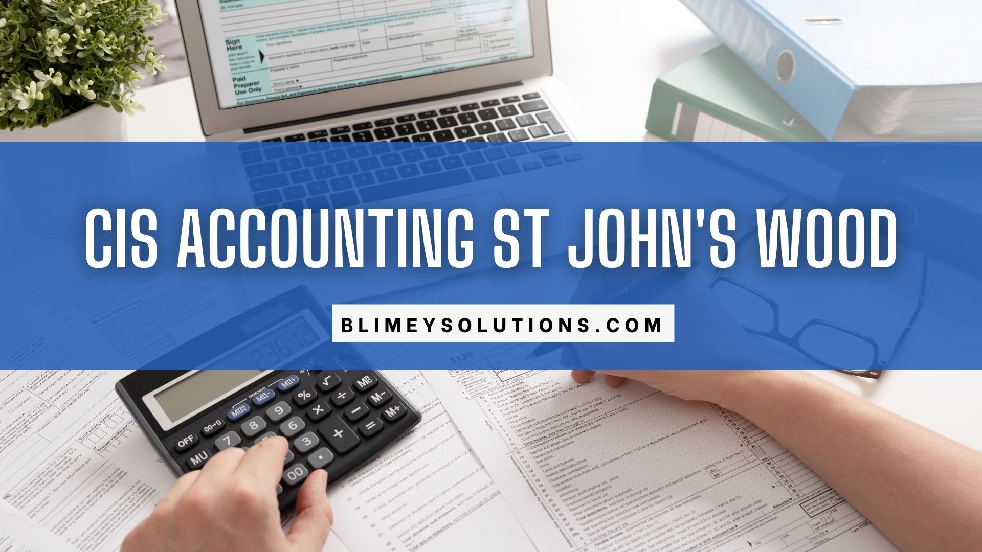 CIS Accounting in St John's Wood NW8 London