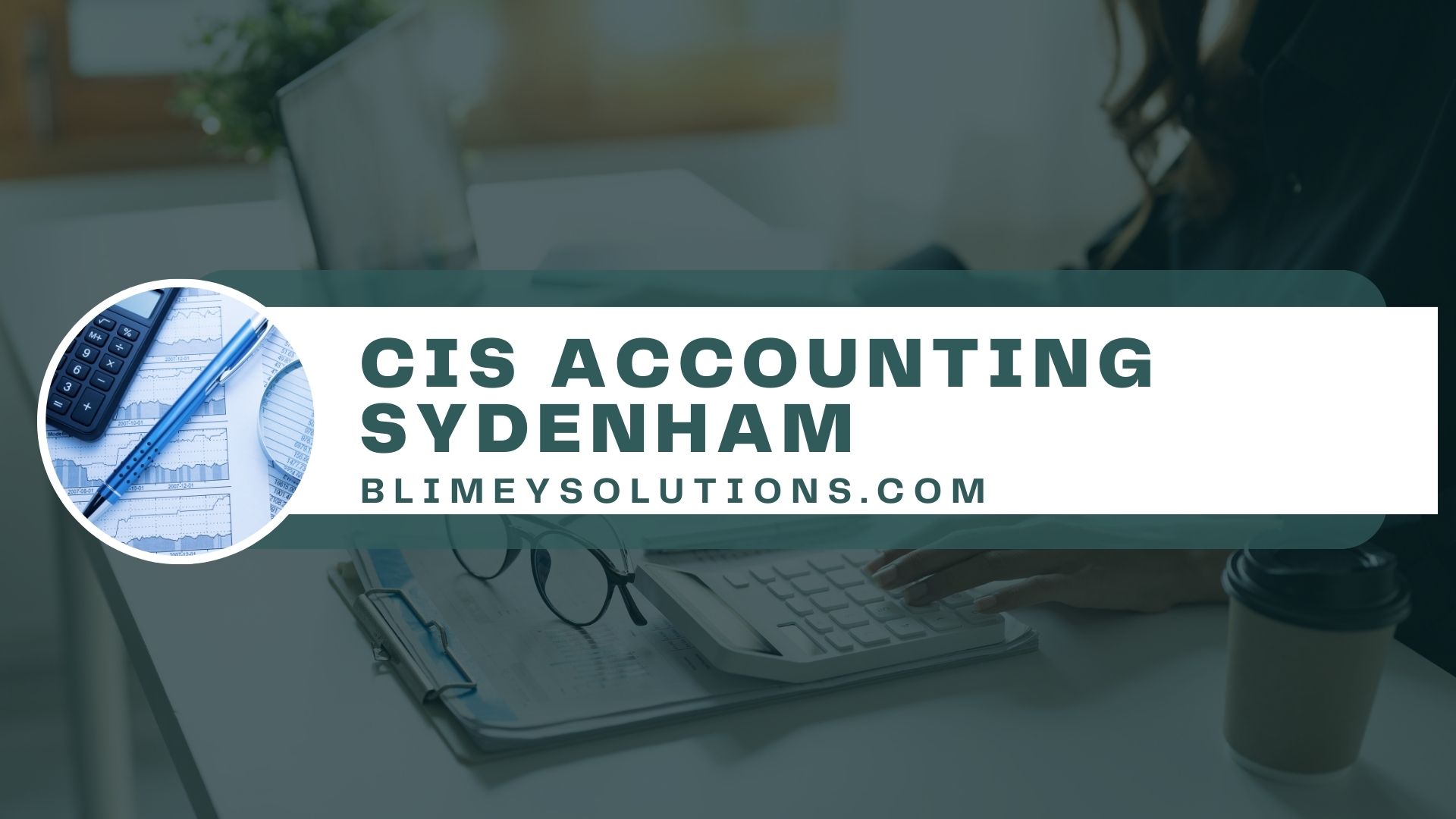 CIS Accounting in Sydenham SE26 London